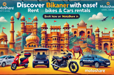 Discover Bikaner with Ease: Rent Bikes and Cars Online via Motoshare