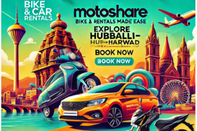 Explore Hubballi-Dharwad with Ease: Top 10 Places to Visit Using Motoshare’s Bike and Car Rental Services